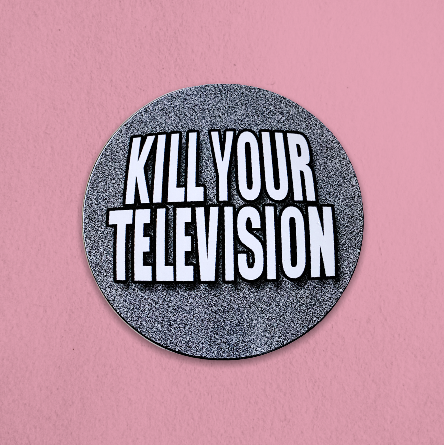 Vintage 2000s Kill Your Television Vinyl Sticker