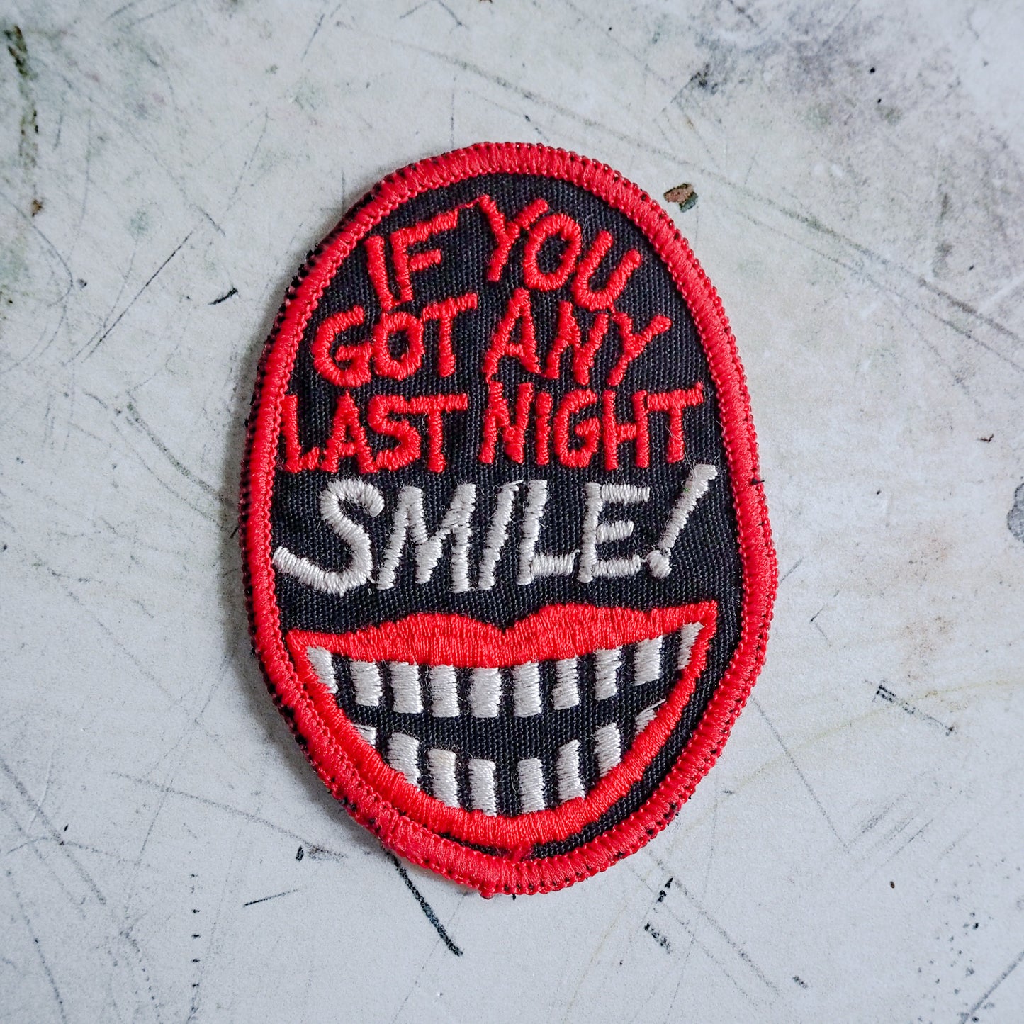 Vintage 1970s If You Got Any Last Night Patch